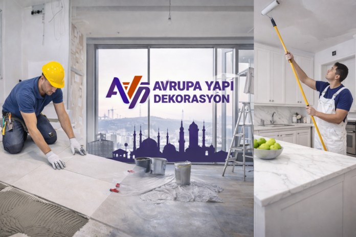 İstanbul’da Profesyonel Ev Tadilatı Hizmetleri Avrupa Yapı Dekorasyon